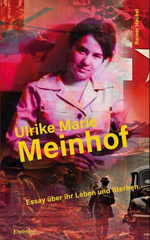 Cover for Rainer Hackel · Ulrike Marie Meinhof (Book) (2024)