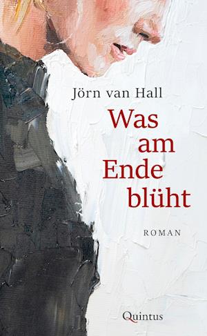 Cover for Jörn van Hall · Was am Ende blüht (Book) (2024)