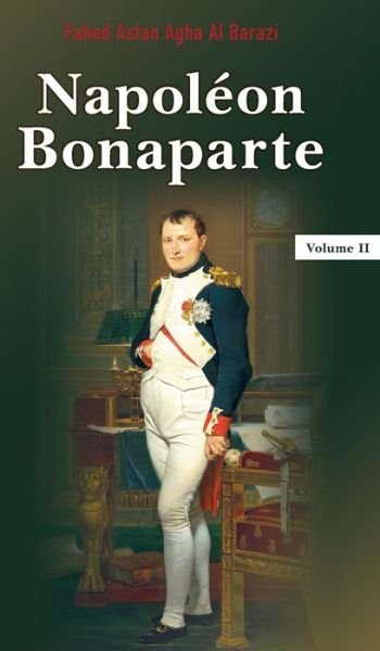 Cover for Fahed Aslan Agha Al Barazi · Napoleon Bonaparte (Hardcover Book) (2021)