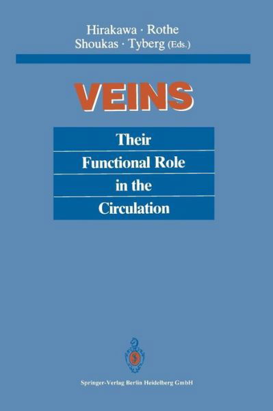 Senri Hirakawa · Veins: Their Functional Role in the Circulation (Pocketbok) [Softcover reprint of the original 1st ed. 1993 edition] (2014)