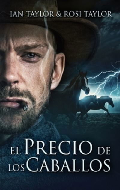 Cover for Ian Taylor · El Precio De Los Caballos (Gebundenes Buch) (2021)