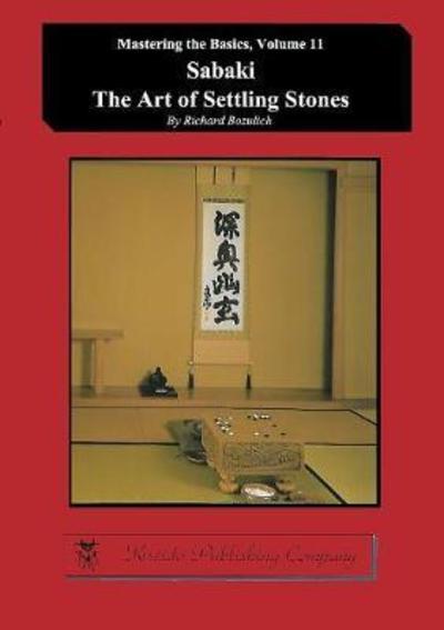 Cover for Richard Bozulich · Sabaki - The Art of Settling Stones - Mastering the Basics (Paperback Book) (2018)