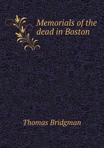 Cover for Thomas Bridgman · Memorials of the Dead in Boston (Paperback Book) (2013)