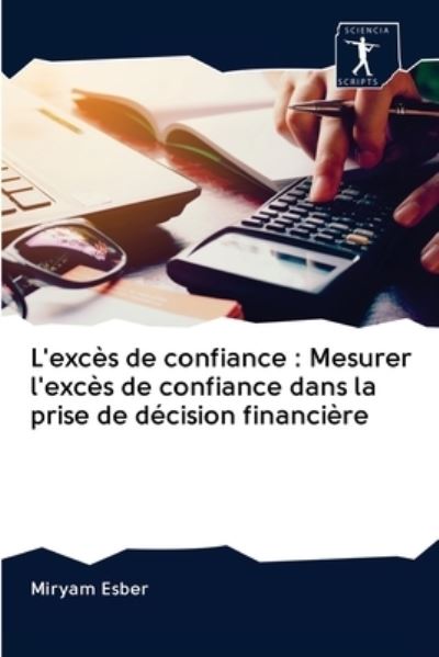 Cover for Miryam Esber · L'exces de confiance (Pocketbok) (2020)
