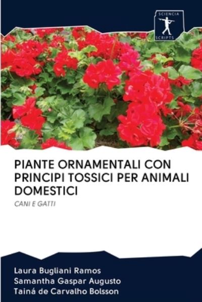 Cover for Laura Bugliani Ramos · Piante Ornamentali Con Principi Tossici Per Animali Domestici (Pocketbok) (2020)