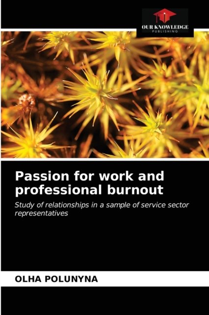 Cover for Olha Polunyna · Passion for work and professional burnout (Taschenbuch) (2021)