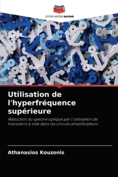 Cover for Athanasios Kouzonis · Utilisation de l'hyperfrequence superieure (Paperback Bog) (2021)