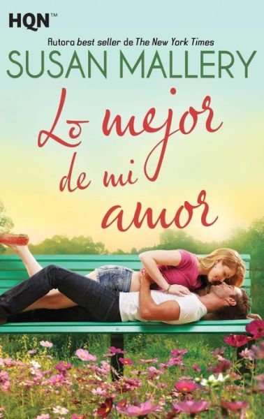 Cover for Susan Mallery · Lo mejor de mi amor (Paperback Book) (2020)