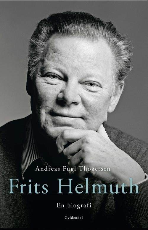 Cover for Andreas Fugl Thøgersen · Frits Helmuth (Inbunden Bok) [1:a utgåva] [Indbundet] (2014)