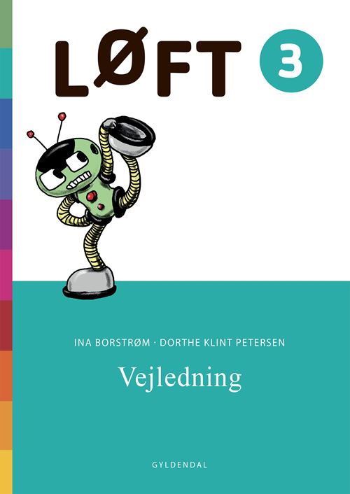 Cover for Ina Borstrøm; Dorthe Klint Petersen · LØFT: LØFT 3. Vejledning (Poketbok) [1:a utgåva] (2024)