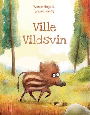 Cover for Yvonne Hergane · Ville Vildsvin (Hardcover Book) [1st edition] (2021)