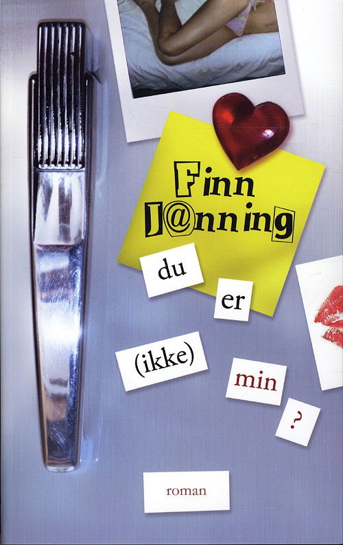 Cover for Finn Janning · Du er (ikke) min? (Heftet bok) [1. utgave] (2010)