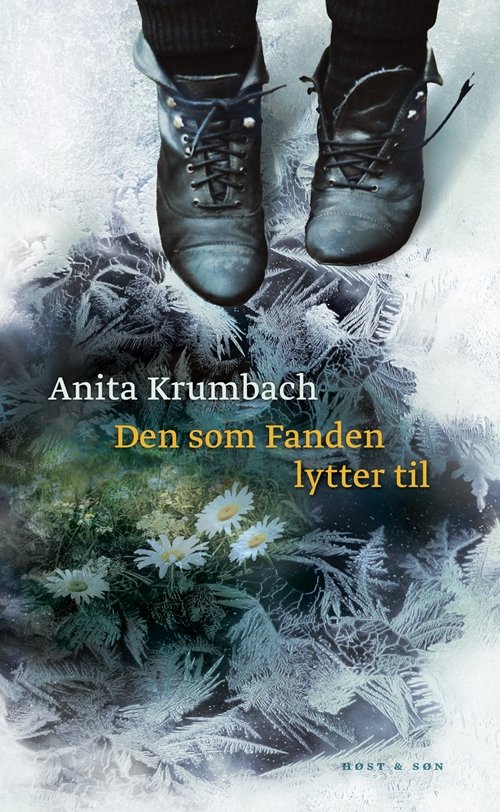 Cover for Anita Krumbach · Den som Fanden lytter til (Hæftet bog) [1. udgave] (2011)