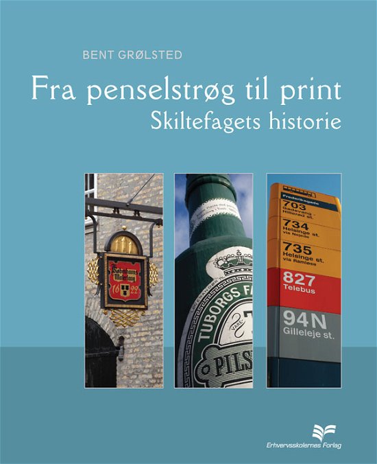 Cover for Bent Grølsted · Fra penselstrøg til print (Innbunden bok) [1. utgave] [Hardback] (2010)