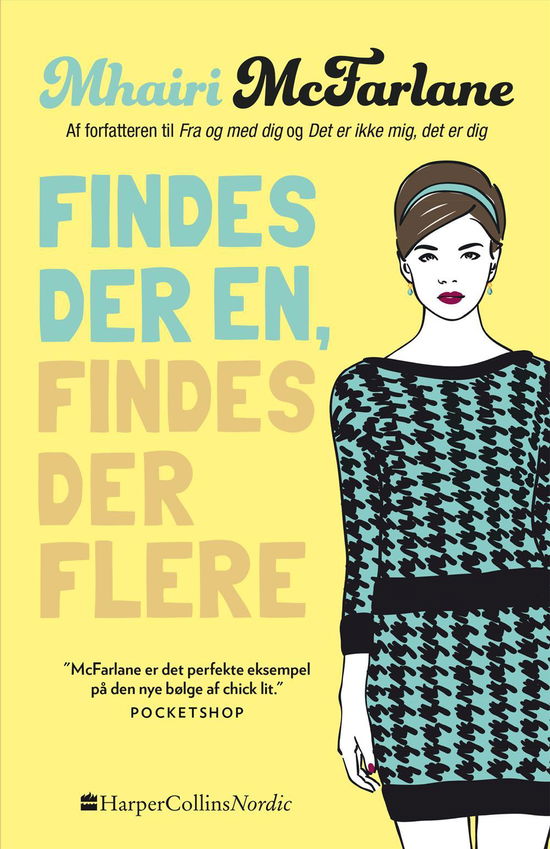 Cover for Mhairi McFarlane · Findes der en, findes der flere (Heftet bok) [1. utgave] (2017)