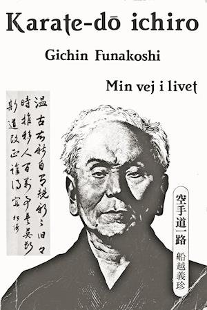 Cover for Gichin Funakoshi · Karate-do ichiro (Heftet bok) [2. utgave] (2021)