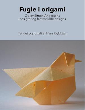 Cover for Hans Dybkjær; Hans Dybkjær; Hans Dybkjær · Fugle i origami (Paperback Book) [1st edition] (2023)