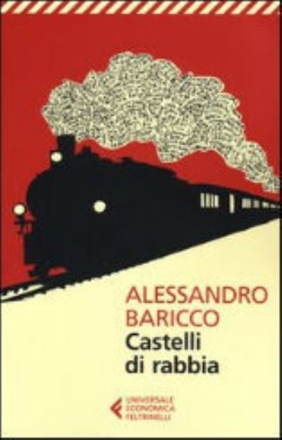 Cover for Alessandro Baricco · Castelli Di Rabbia (Bog) (2012)