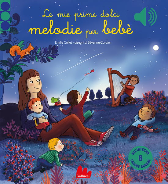 Cover for Emilie Collet · Le Mie Prime Dolci Melodie Per Bebe. Ediz. A Colori (Book)