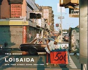 Cover for Sean Corcoran · Loisaida: New York Street Work 1984-1990 (Hardcover Book) (2023)