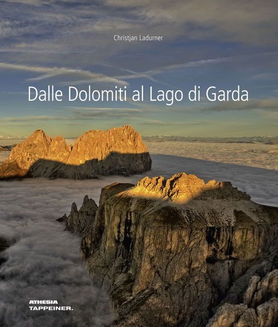 Cover for Ladurner · Dalle Dolomiti al Lago di Gard (Book)