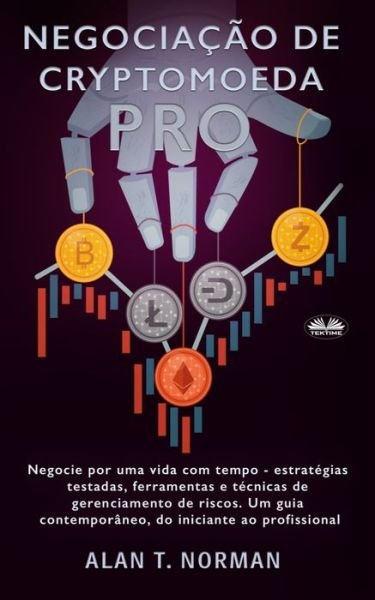 Cover for Alan T Norman · Negociacao de Cryptomoeda Pro (Pocketbok) (2019)