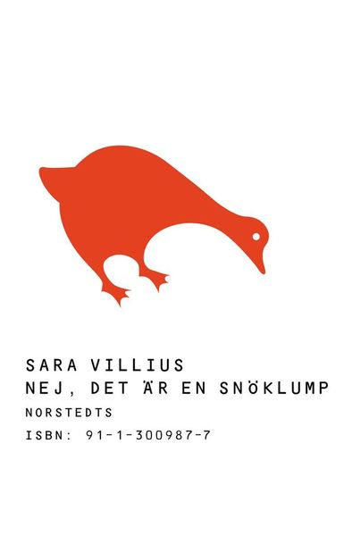 Cover for Sara Villius · Nej, det är en snöklump (Bound Book) (2002)