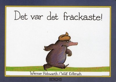 Cover for Werner Holzwarth · Det var det fräckaste! (Kartongbok) (2009)