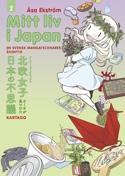 Cover for Åsa Ekström · Mitt liv i Japan: Mitt liv i Japan 2: En mangatecknares äventyr (Bok) (2021)