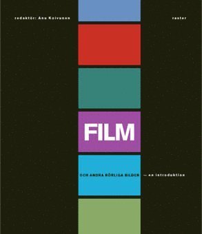 Cover for Anu Koivunen · Film och andra rörliga bilder : en introduktion (Book) (2009)