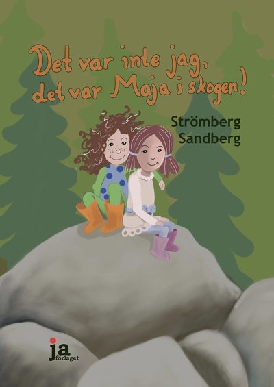 Cover for Annelie Strömberg · Det var inte jag, det var Maja i skogen! (Bound Book) (2023)