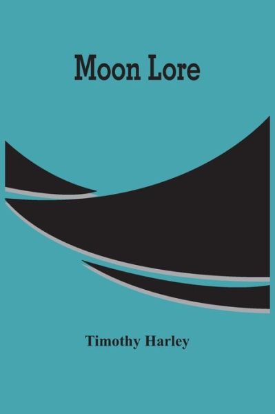 Cover for Timothy Harley · Moon Lore (Pocketbok) (2021)