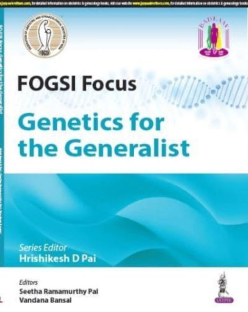 Cover for Hrishikesh D Pai · FOGSI Focus: Genetics for the Generalist (Paperback Book) (2023)