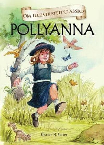 Cover for Eleanor H. Porter · Pollyanna-Om Illustrated Classics (Hardcover Book) (2013)