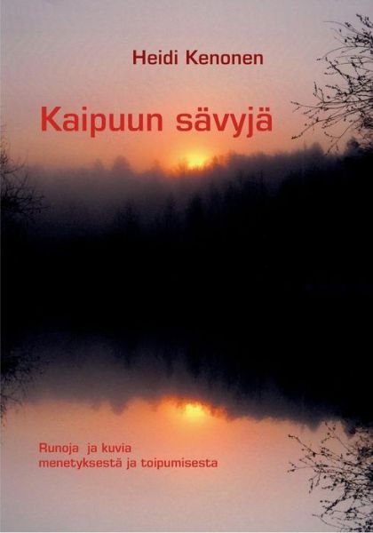 Cover for Heidi Kenonen · Kaipuun Savyja (Paperback Bog) [Finnish edition] (2013)