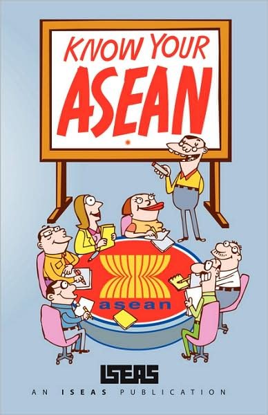 Cover for Rodolfo C Severino · Know Your Asean (Paperback Book) (2007)