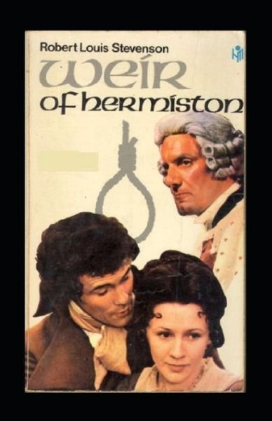 Cover for Robert Louis Stevenson · Weir of Hermiston Annotated (Taschenbuch) (2022)