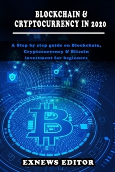 Cover for Exnews Editor · Blockchain and Cryptocurrency in 2020 (Paperback Book) (2020)