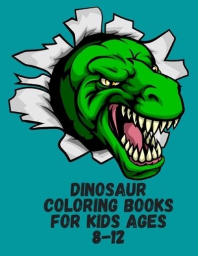 Cover for Daniel Modebe · Dinosaur Coloring Books for Kids Ages 8-12 (N/A) (2020)