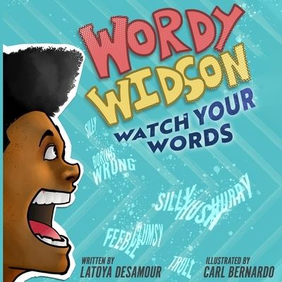 Cover for Latoya Romer Desamour · Wordy Widson, Watch Your Words (Paperback Book) (2021)