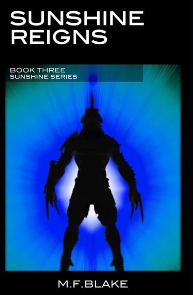 Cover for Mf Blake · Sunshine Reigns (Pocketbok) (2020)