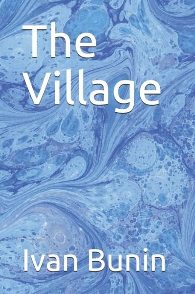 Cover for Ivan Bunin · The Village (Paperback Book) (2020)