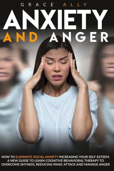 Cover for Grace Ally · Anxiety and Anger (Pocketbok) (2020)