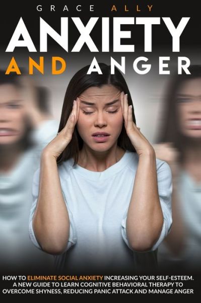 Cover for Grace Ally · Anxiety and Anger (Taschenbuch) (2020)