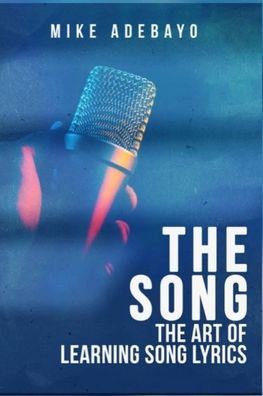 Cover for Mike Adebayo · The Song (Paperback Book) (2020)