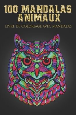 Cover for Ag Art · 100 Mandalas animaux (Pocketbok) (2020)