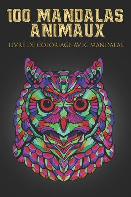 Cover for Ag Art · 100 Mandalas animaux (Pocketbok) (2020)