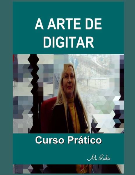 Cover for M Rubio · A Arte de Digitar (Paperback Book) (2020)