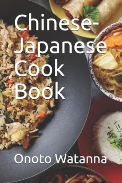 Cover for Onoto Watanna · Chinese-Japanese Cook Book (Paperback Book) (2020)