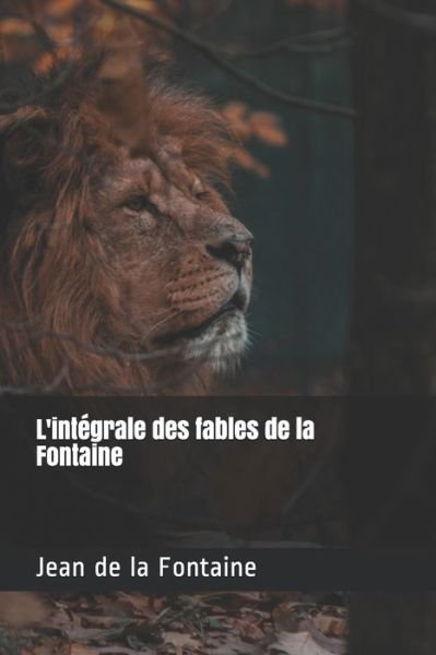 Cover for Jean de La Fontaine · L'integrale des fables de la Fontaine (Paperback Bog) (2020)
